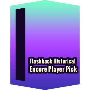 Flashback Historical Encore Player Pick