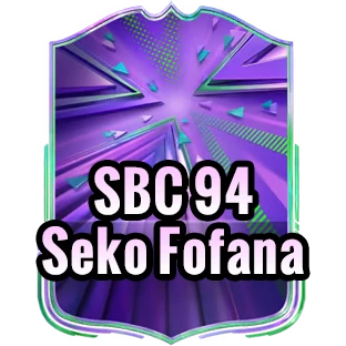 SBC 94 Seko Fofana+100K Coins