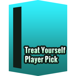 Treat Yourself Player Pick
