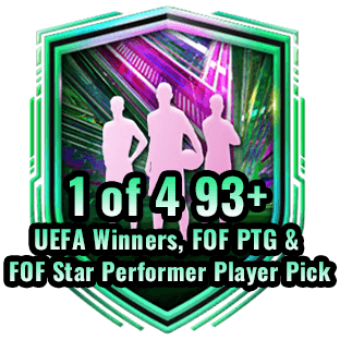 1 of 4 93+ UEFA Winners, FOF PTG & FOF Star Performer Player Pick