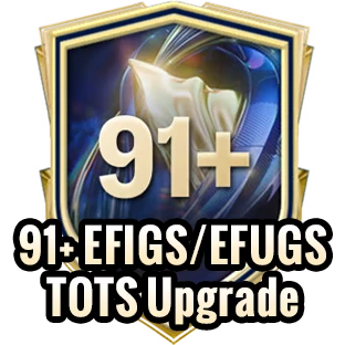 91+ EFIGS/EFUGS TOTS Upgrade(Repeatable:3)/Day