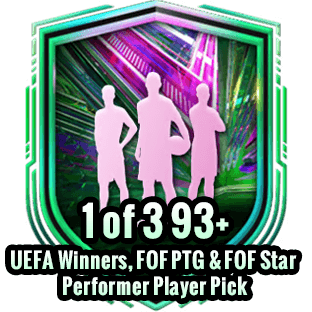 1 of 3 93+ UEFA Winners, FOF PTG & FOF Star Performer Player Pick(Repeatable:3)/2Day