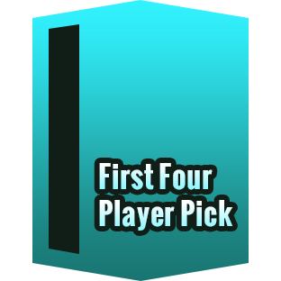 First Four Player Pick