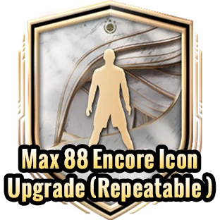 Max 88 Encore Icon Upgrade (Repeatable )